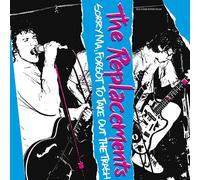 The Replacements Sorry Ma, Forgot to Take Out the Trash (Vinyl LP)