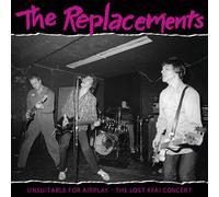 Replacements - Unsuitable For Airplay: The Lost Kfai Concert (rsd 2022) - 2 V...