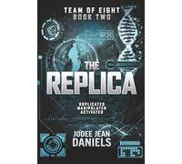 The Replica: Team of Eight