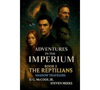 The Reptilians: Shadow Travelers