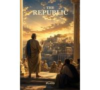 The Republic: A Student Reading Edition of Plato's Classic Dialogue