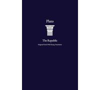 The Republic: Greek Original with Facing Translation in One Volume