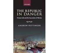 The Republic in Danger: Drusus Libo and the Succession of Tiberius