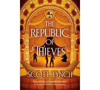 Scott Lynch The Republic of Thieves (Gentleman Bastard Sequence) (Tascabile)