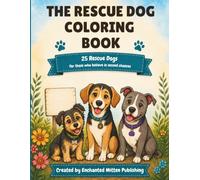 The Rescue Dog Coloring Book: 25 Rescue Dogs for Those Who Believe in Second Chances