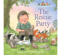The Rescue Party: A funny, illustrated children's picture book from the bestselling author of One Snowy Night