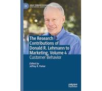 The Research Contributions of Donald R. Lehmann to Marketing: Customer Behavior (4)