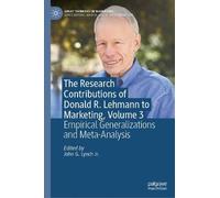 The Research Contributions of Donald R. Lehmann to Marketing: Empirical Generalizations and Meta-analysis (3)