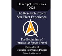 The Research Project Star Fleet Experience: The Beginning of Interstellar Space Travel: 9