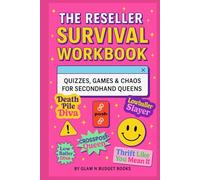The Reseller Survival Workbook: Quizzes, Games & Chaos for Secondhand Queens: A Funny & Relatable Activity Book for Poshmark, Depop, Mercari & Whatnot Sellers