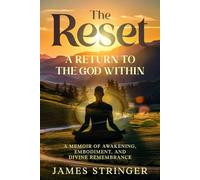 The Reset: A Return to The God Within