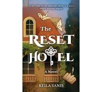 The Reset Hotel: A Novel