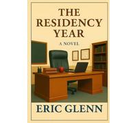 The Residency Year