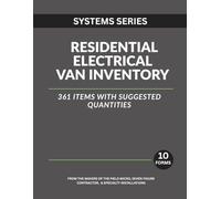 The Residential Electrical Van Inventory Standard: 360 Essential Items with Suggested Quantities