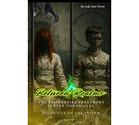 The Residential Treatment Center Chronicles, aging out of the system.: Between realms