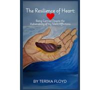 The Resilience of Heart: Being Carried Despite the Vulnerability of My Silent Afflictions.