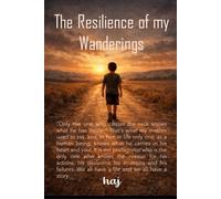 THE RESILIENCE OF MY WANDERINGS