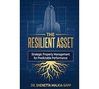 The Resilient Asset: Strategic Property Management for Predictable Performance