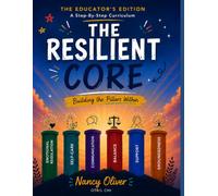 The Resilient Core Teacher's Edition
