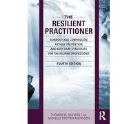 Thomas M. Skovholt Michelle Trotter-Mathis The Resilient Practition (Tascabile)