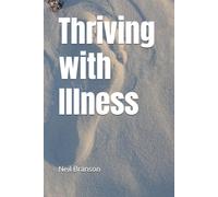 The Resilient Spirit: Thriving with Illness