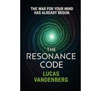 The Resonance Code: 1