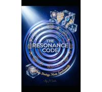 THE RESONANCE CODE: Where Strategy Meets Synchronicity