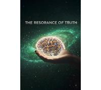 The Resonance of Truth
