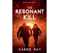 The Resonant Kill: 3