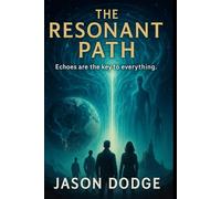The Resonant Path: 3