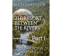 The Resort Between the Rivers: Part I: 34