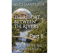 The Resort Between the Rivers: Part II: 35