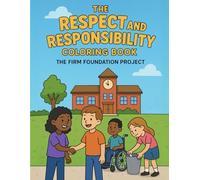 The Respect and Responsibility Coloring Book