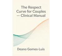 The Respect Curve: Clinical Manual