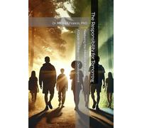 The Responsibility for Tomorrow: Nurturing the Minds of the Future, Educational Edition