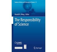 The Responsibility of Science: 57