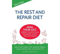 The Rest and Repair Diet: Heal Your Gut - Wallace Samantha