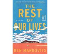 The Rest of Our Lives: A Novel