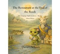 The Restaurant at the End of the Reeds - Library Edition: The Language Explorers Series - Volume 4 - Time
