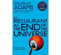 The restaurant at the end of the universe: Douglas Adams