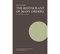 The Restaurant of Many Orders (Translated and Annotated): The Complete 1924 Story Collection