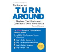 The Restaurant Turnaround Playbook That Restaurant Consultants Could Never Write: 4 Steps That Turned a $4.6M-Debt Restaurant Into a Profitable One