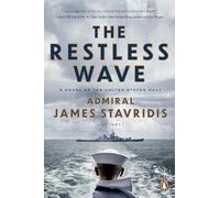 The Restless Wave: A Novel of the United States Navy: 1