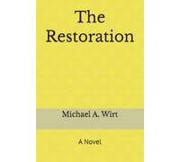 The Restoration: A Novel