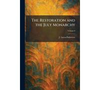 The Restoration and the July Monarchy