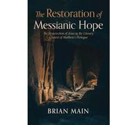 The Restoration of Messianic Hope