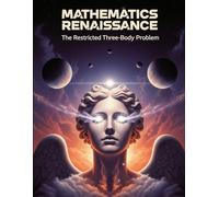 The Restricted Three-Body Problem: An Applied Guide to Lagrange Points and Orbital Stability with Over 300 Fully Solved Practice Problems