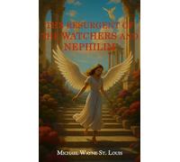 The Resurgents of The Watchers and Nephilim