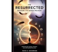 The Resurrected Season 1 TV Series Review: Exploring the Mystery, Emotion, and Craft Behind the Series