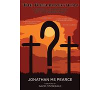 The Resurrection: A Critical Examination of the Easter Story - Jonathan M....